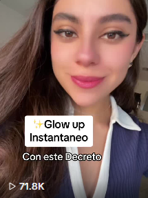 ✨Glow up Instantaneo Con este Decreto