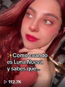 ✨Como cuando es Luna Nueva y sabes que...
