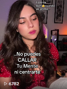 ✨No puedes CALLAR TU Mente ni centrarte🧠