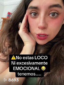 ⚠️No estas LOCO Ni excesivamente EMOCIONAL 😭 tenemos.....