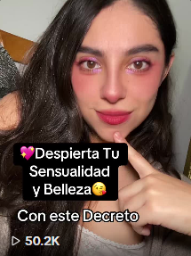 💖Despierta Tu Sensualidad y Belleza🥴 Con este Decreto
