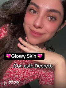 💖Glowy Skin💖 Con este Decreto