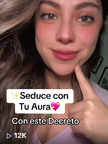 ✨Seduce con Tu Aura💖 Con este Decreto