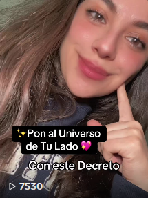 ✨Pon al Universo de Tu Lado 💖 Con este Decreto